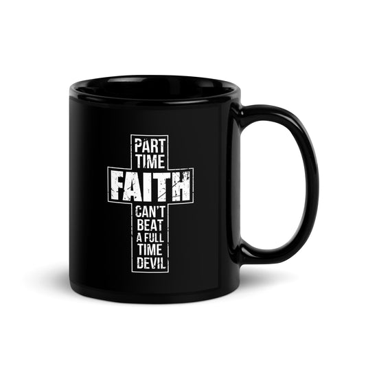 Part-Time Faith Mug